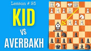 Chess Lesson # 93: King’s Indian Defense vs Averbakh Variation