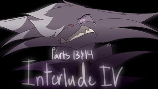 Interlude IV - Parts 13 & 14