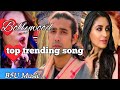 B5u music ultimate bollywood beats  top 10 trending songs revealed