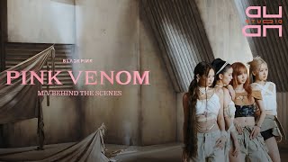 [60FPS] BLACKPINK ‘Pink Venom’ MV MAKING FILM
