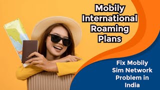 Mobily sim international roaming plans | How to activate Mobily sim international roaming service