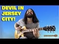 DEVIL IN JERSEY CITY GUITAR LESSON! [Killer Squirrels Attack Jersey Band's Van. Steal Wheat Thins]