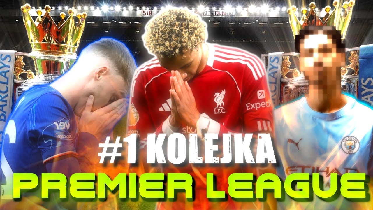 #1 kolejka PREMIER LEAGUE w PIGUŁCE