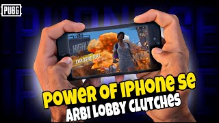 Arbi Lobby 🇸🇦 Clutches On SE🥶| Power OF iPhone SE🔥| iPhone Se Review After 4 Months Use | PUBG TEST