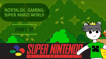 Nostalgic Gaming: Super Mario World Part 3