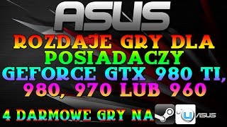 ASUS - 4 Darmowe Gry Na Steam / Uplay