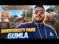 Bio Diversity Park Gumla 2026 | झारखंड का सबसे सुंदर Nature Park | Explore Ep - 1 #gumla #jharkhand