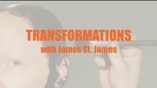 James St. James and Squeaky Blonde - Transformations