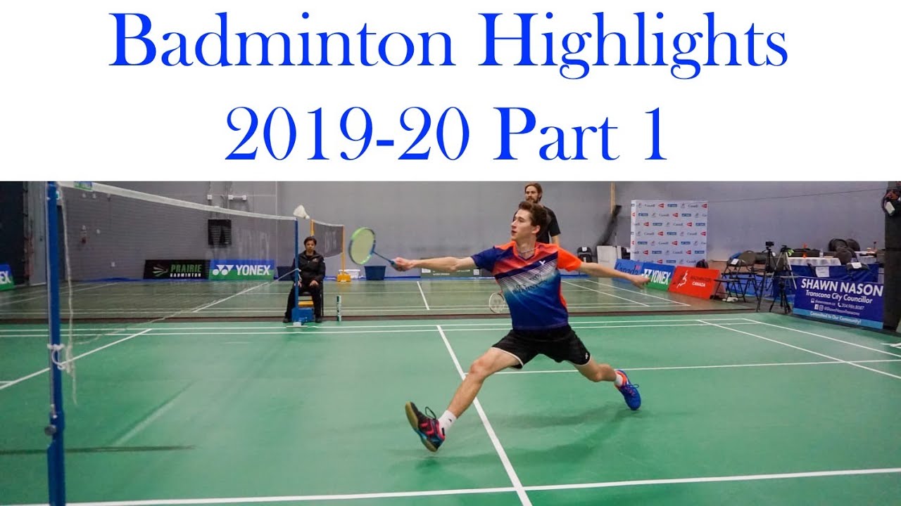 Badminton Highlights 201920 Part 1 YouTube