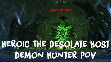 Heroic The Desolate Host vs Whatever Were Awesome (Demon Hunter POV)