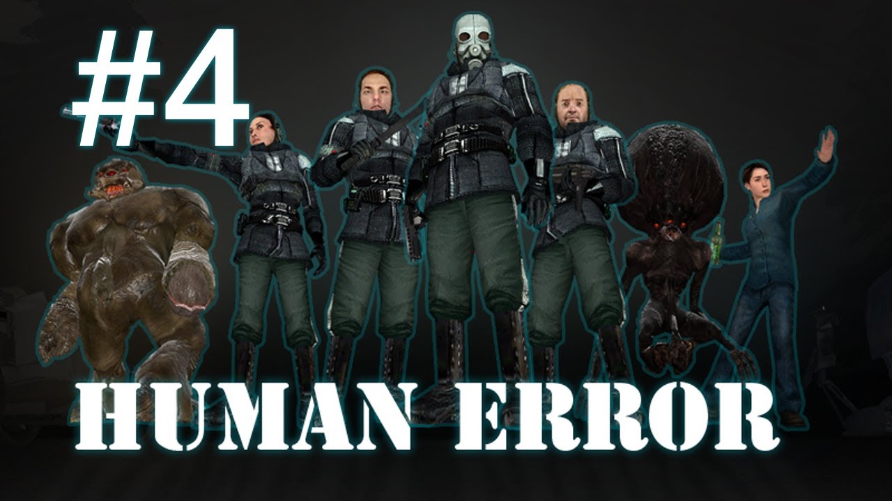 Human error. Халф лайф 2. Хуман халф лайф. Human Error half Life 2.