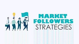 Market Follower Strategies strategic Management naishaacademy 