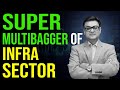 Super multibagger of infra sector  best multibagger shares 2024  raghav value investing