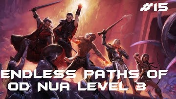 Pillars Of Eternity - Walkthrough #15 - Endless Paths of Od Nua Level 3