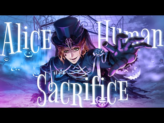 Twisted Wonderland Amv! - Alice of Human Sacrifice English Remixed ver. RafScrap u0026 Co. class=