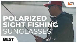 Best Polarized Sunglasses for Sight Fishing, 2021