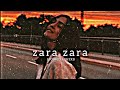 Zara zara bahekta hai  jalraj  slowed reverb mrarunlofisong mrarunlofisong