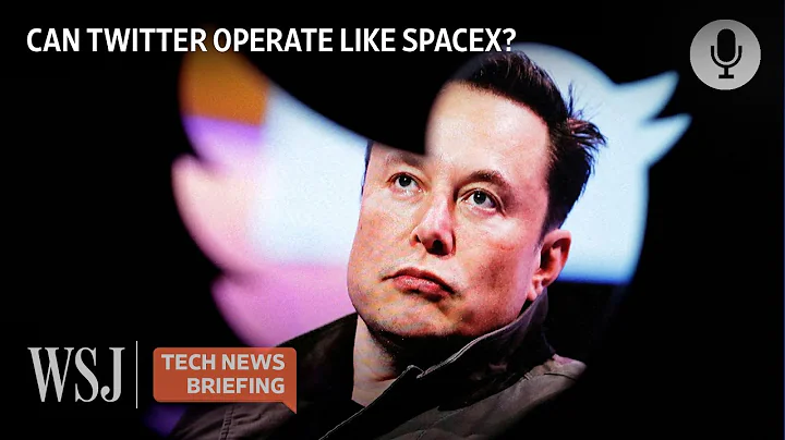 Elon Musk Is Running Twitter Like SpaceX. Will It Work? | WSJ Tech News Briefing