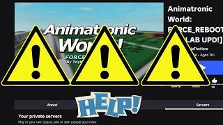 Animatronic World: FORCE_REBOOT NEED YOUR HELP! ⚠️⚠️⚠️⚠️