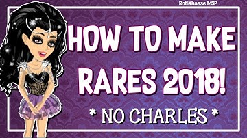 HOW TO MAKE RARES On MSP! 2018 *No Charles*
