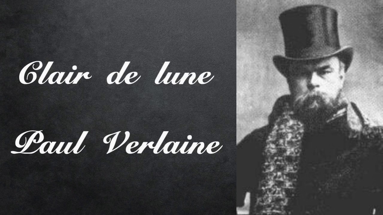 Clair de lune, Paul Verlaine - YouTube