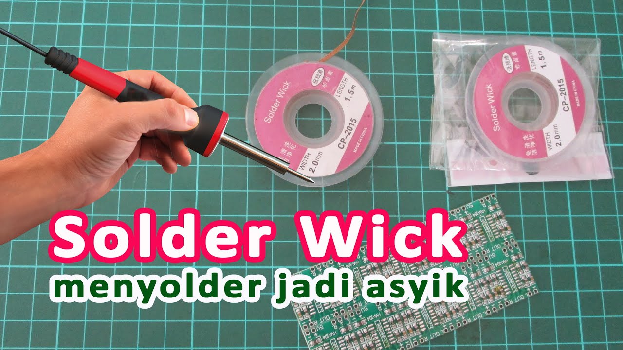 Solder Wick Menyolder Jadi Asyik YouTube