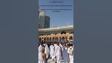 Thumbnail of O Allah, grant me the opportunity to perform Hajj to Your Sacred House. #quran #hajj #allahuakbar