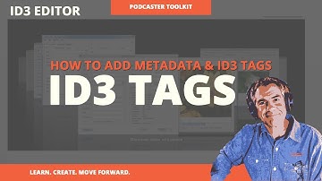 How To Use ID3 Editor For Adding ID3 Tags To Podcasts