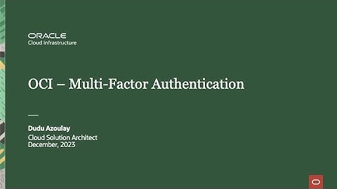 OCI under 10 Min - DEMO - Enable MFA on OCI