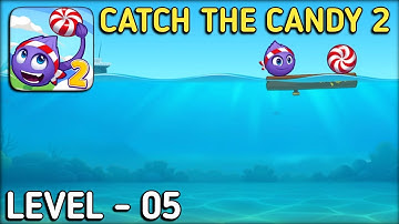 Catch The Candy 2 Level 5 Walkthrough Solution Gameplay