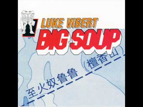 Luke Vibert — Luke Vibert - Fused Into Music