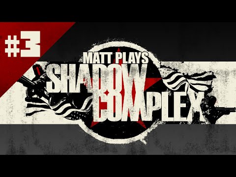 Shadow Complex - Episode 3 [Matt Plays]