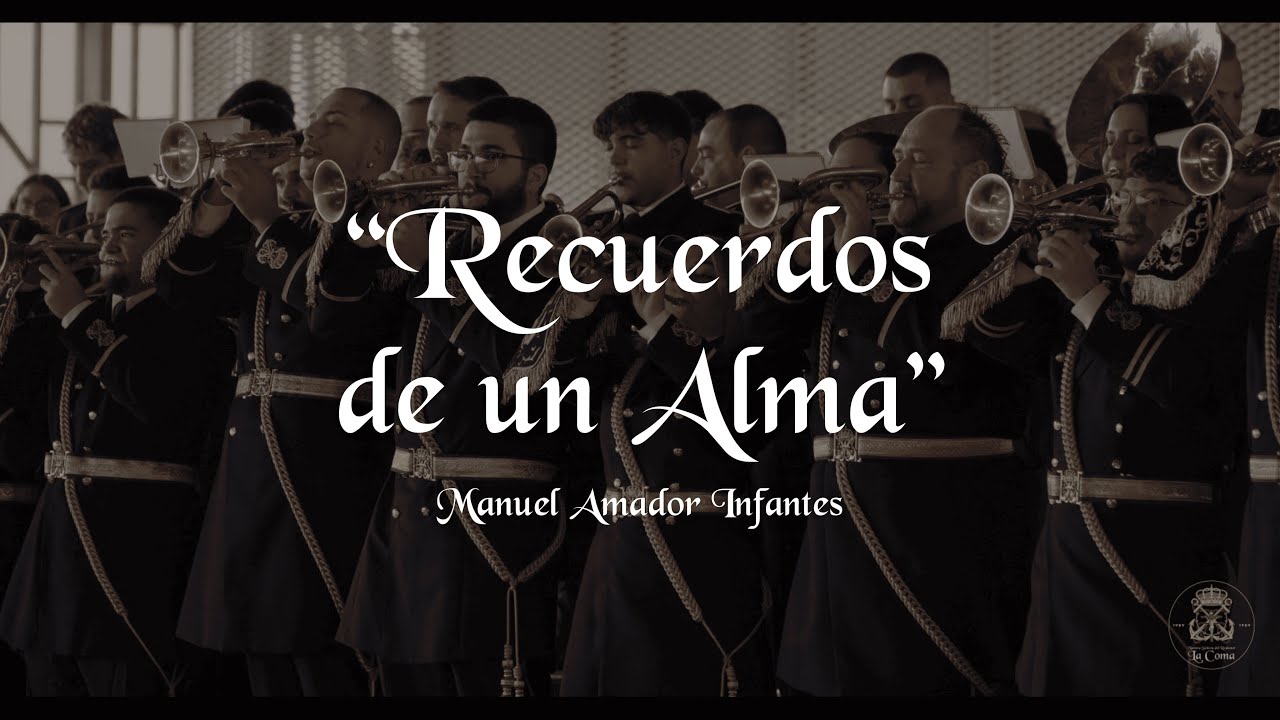 [4K] Recuerdos de un alma - Manuel Amador Infantes | Banda Ntra. Sra. del Redentor - La Coma