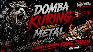 DOMBA KURING — BAJIDOR AI COVER 🔥 Band Metal Jaipong Calung Angklung ft Kendang Kang Dadan Gibrig 🤘
