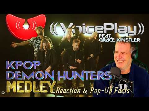 Voiceplay feat. Grace Kinstler - KPop Demon Hunters Medley - Reaction & Pop-Up Facts