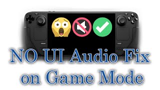 Easy Fix muted UI AUDIO on Game Mode for Steam Deck