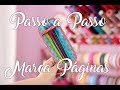 Passo a Passo - Marcador de Páginas 📔