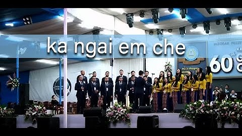 Mizoram Synod Choir - Ka ngai em che | KTP General Conference 2024