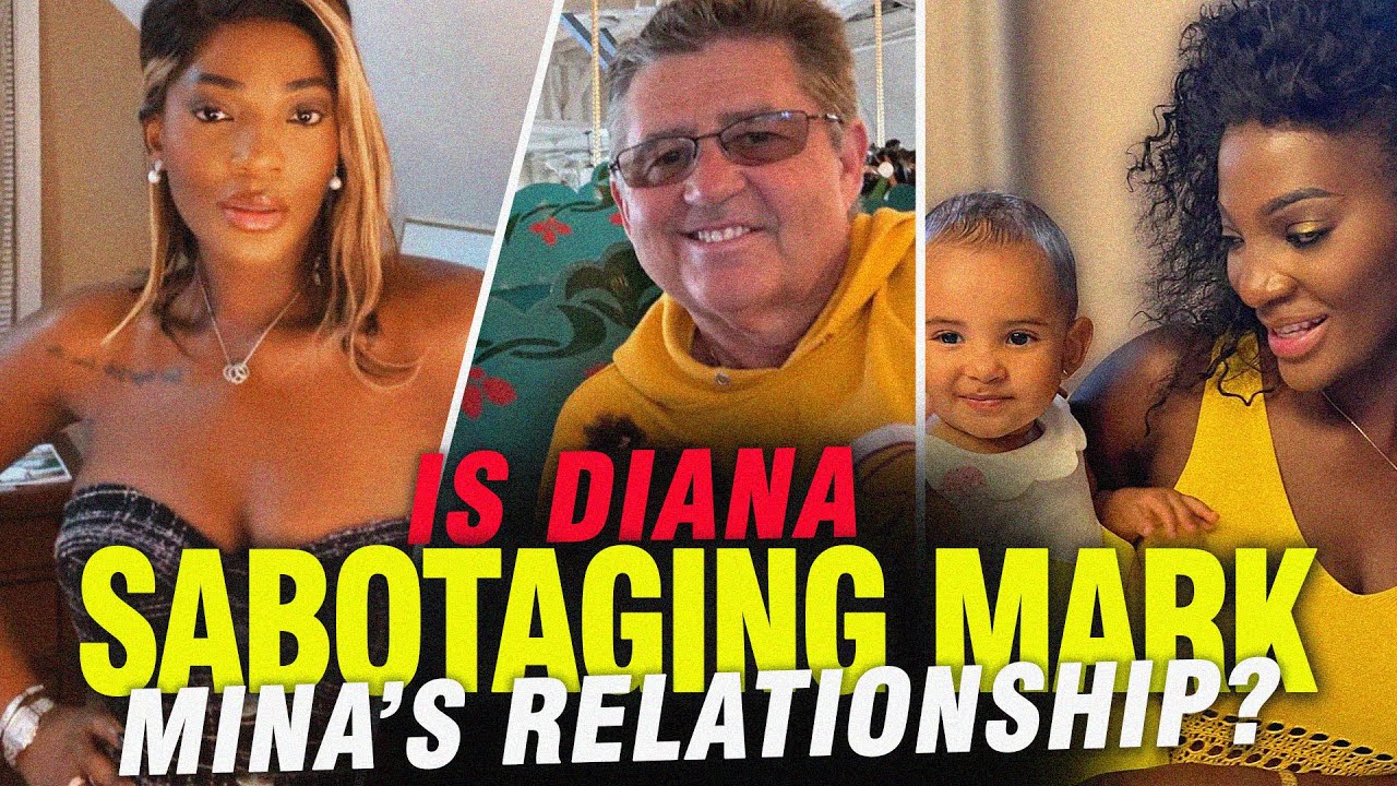 Is Diana Sabotaging Mark & Mina’s Relationship? The Shocking Truth