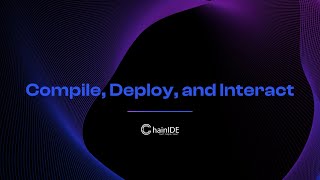 Smart Contract Compilation, Deployment, and Interactions (import deployed smart contracts)