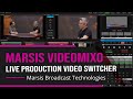 Live production switcher  live streaming software  marsismixo