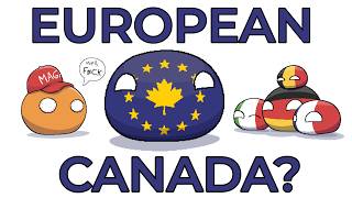 Canada in the EU Would Change Everything