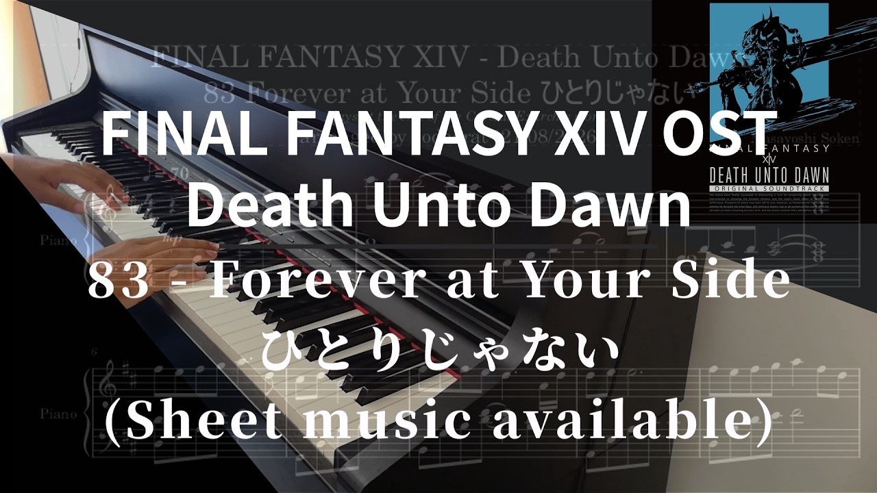 FINAL FANTASY XIV - Death Unto Dawn - 83 Forever at Your Side