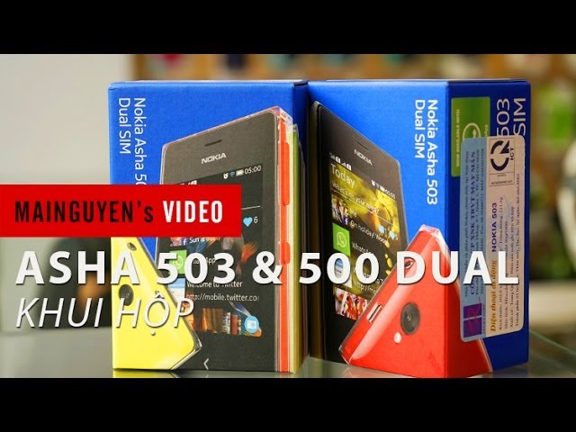 Khui hộp Nokia Asha 503 Dual và Asha 500 Dual tại Mai Nguyên - www.mainguyen.vn