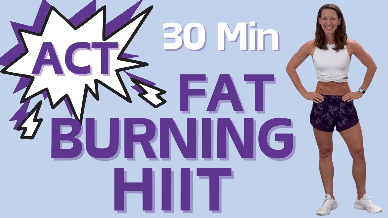 ACT: Fat Burning HIIT Workout for Women - 30 Minute | Day #9 - YouTube