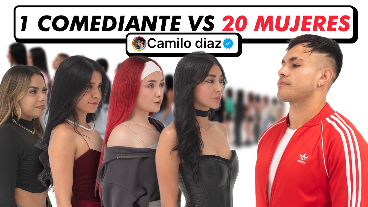 20 CHICAS VS 1 HOMBRE - Camilo Diaz