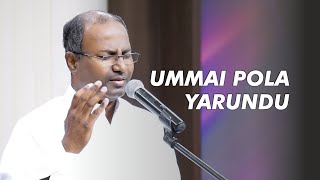 Video thumbnail of "Ummai Pola Yarundu - Pas. Gabriel Thomasraj | ACA Worship"