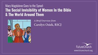 The Social Invisibility of Women in the Bible with Carolyn Osiek, RSCJ