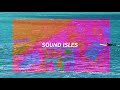 Sound isles an archipelago clip compilation