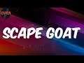 Lyrics D Banj Scape Goat mp3